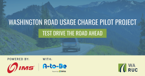 Washington’s First Road Usage Charge Project Awarded to IMS with Partner A-to-Be